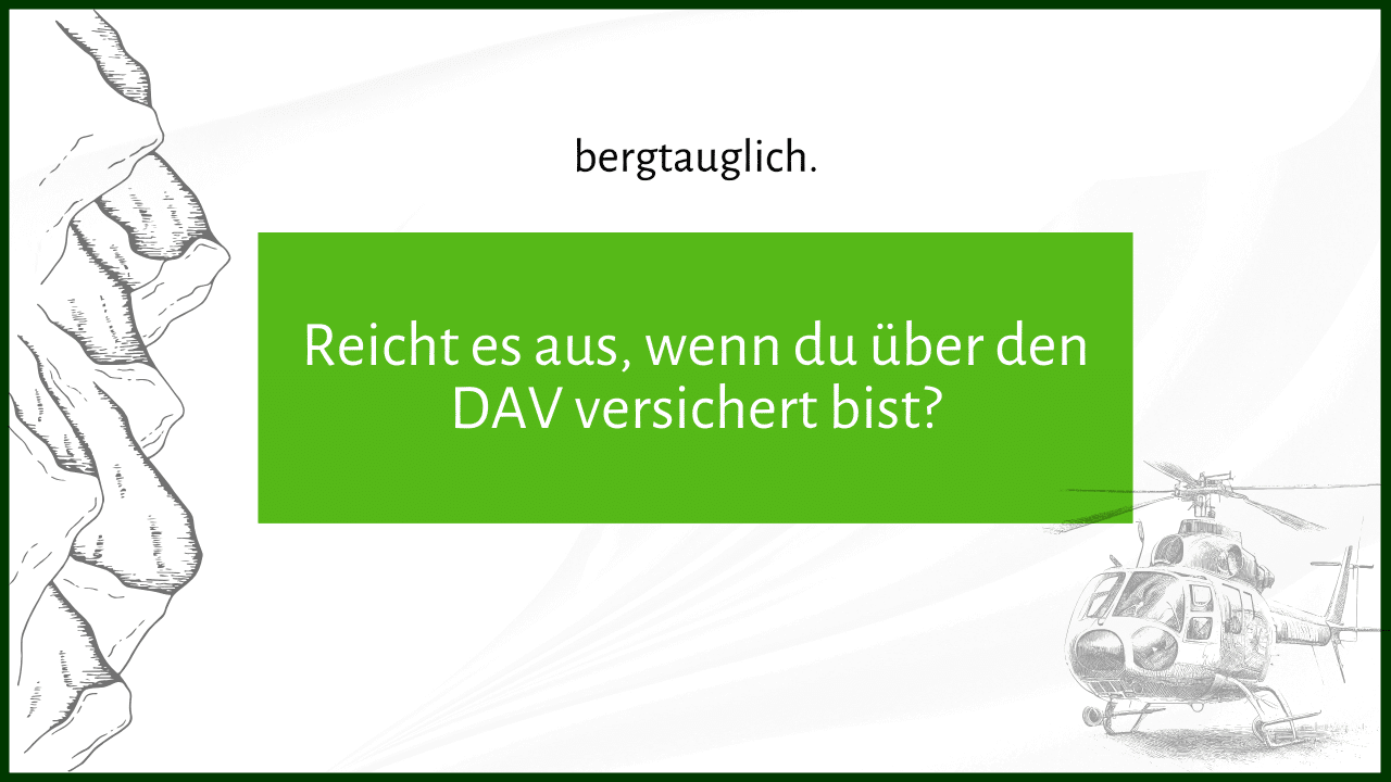 Titelbild mit der Frage: "Reicht es aus, wenn du über den DAV Versicherung bist